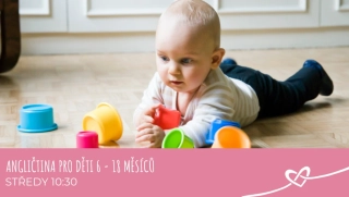 Angličtina pro děti 6 - 18 měsíců (dopoledne) - II.pololetí